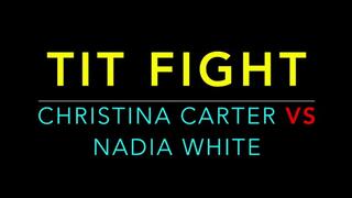 TIT FIGHT - CHRISTINA CARTER VS NADIA WHITE (WMV FORMAT)
