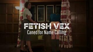 Caned for Name Calling