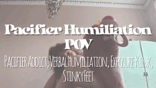 Pacifier Humiliation POV