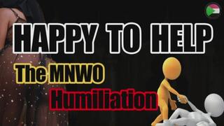 A MNWO HUMILATION STORY - Happy to help