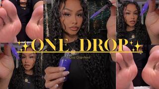 One Drop. Now Look At You. Part 2 Shrink & Surrender Series