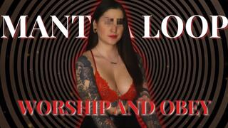 Mantra Loop: Worship and Obey