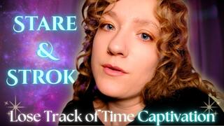 Stare and Stroke: Lose Track of Time Captivation