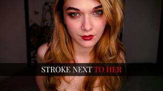 Stroke Next To Her by Rose Red Goddess