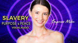 Slavery: Purpose and Peace