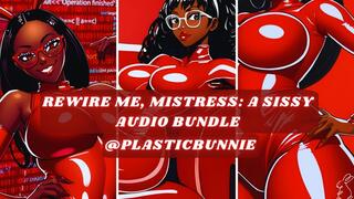 Rewire Me Mistress A Sissy Audio Bundle