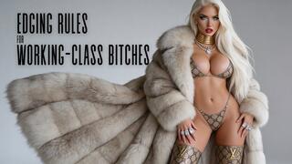 Edging Rules for Working-Class Bitches