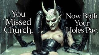 You Missed Church. Now Both Your Holes Pay