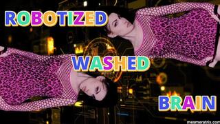 ROBOTIZED WASHED BRAIN