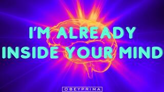I m Already Inside Your Mind