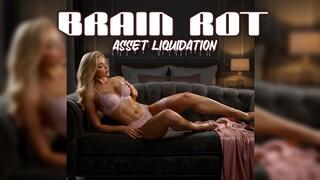 Brain Rot Asset Liquidation