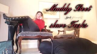 slaves, Muddy Boot Tasks