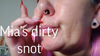 Mia's dirty snot