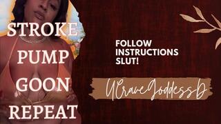 Stroke. Pump. Goon. Repeat