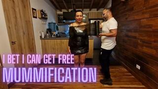 Mummification: I bet I can get free