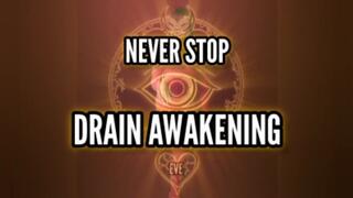 Drain Awakening. Level 7: NEVER STOP