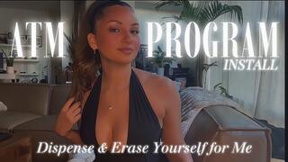 Install My ATM Program: Dispense & Erase Yourself for Me