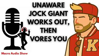 Swallowed During Giant Jock's Workout (Unaware Vore)