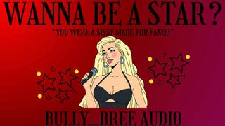 Wanna Be A Star? Audio