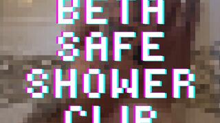 Beta Safe Shower Scene with Goddess Rae