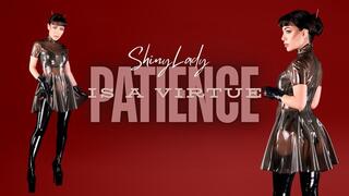 Patience Is A Virtue