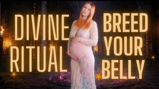 Divine Ritual to Breed Your Belly