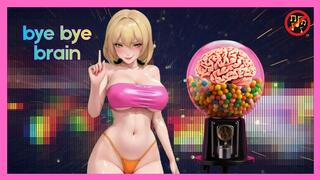 Bye Bye Brain (no music)
