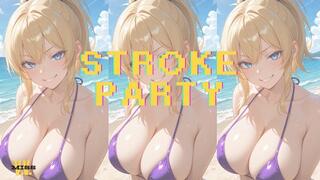 MP4 VERSION STROKE PARTY