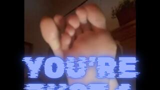 Beneath My Feet: Humiliation & Toy Play (You’re Just a Foot Toy)