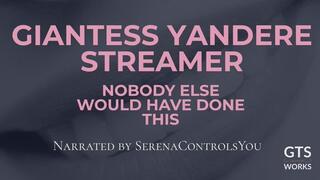 Nobody Else Got Here First - Giantess Streamer Yandere POV - Tiny Owned and Adored - Foot Focused Session by GTS Works