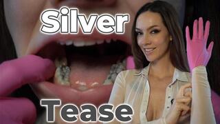 Silver Tease: Up Close Silver Fillings