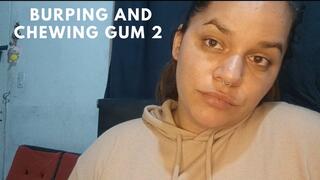 Burping and chewing gum 2