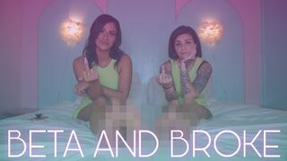 “Beta & Broke” [Double Domme]