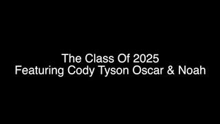 The Class of 2025! Featuring Cody Noah Tyson and Oscar