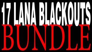 17 Lana Blackouts Bundle