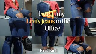 I WET MY LEVI JEANS IN THE OFFICE