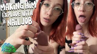Making Him Explode With A Nailjob