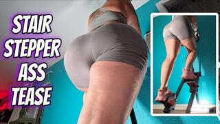 Stair Stepper Ass Tease