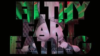 Filthy Fart Eating