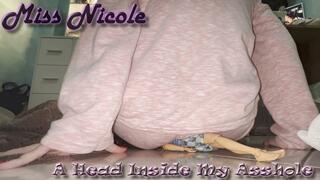 A Head Inside My Asshole (video resolution 4K)