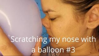 Scratching my nose with a balloon #3