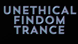 UNETHICAL FINDOM MIND CONTROL LOOP