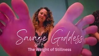 Savage Goddess: The Weight of Stillness