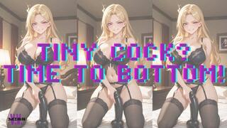 MP4 VERSION TINY COCK? TIME TO BOTTOM!