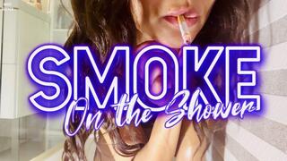 Hot MILF smoking on the shower and showing her booty