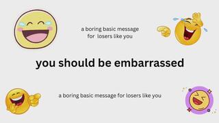 You Should be Embarrassed (audio only)