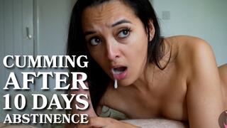 Cumming After 10 Days Abstinence