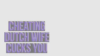 Cheating Dutch Wife Cucks You