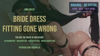 Bride Dress Fitting Gone Wrong