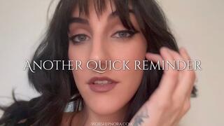 Another Quick Reminder